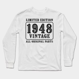 All original parts vintage 1948 limited edition birthday Long Sleeve T-Shirt